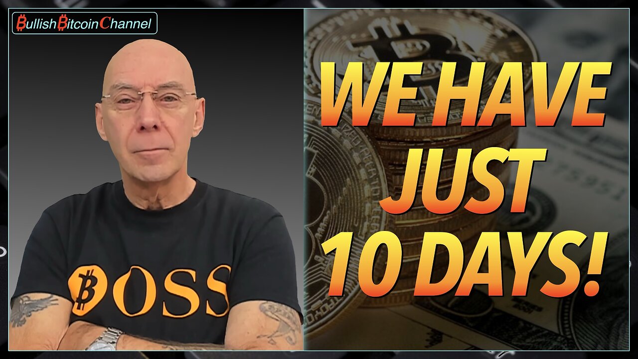 🇬🇧 BITCOIN | WE have around 10 days!! (Ep 698) 🚀