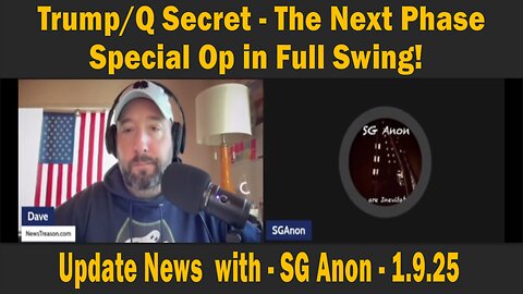 SG Anon - Full Intel Drop - Trump/Q Secret - The Next Phase - Special Op in Full Swing!