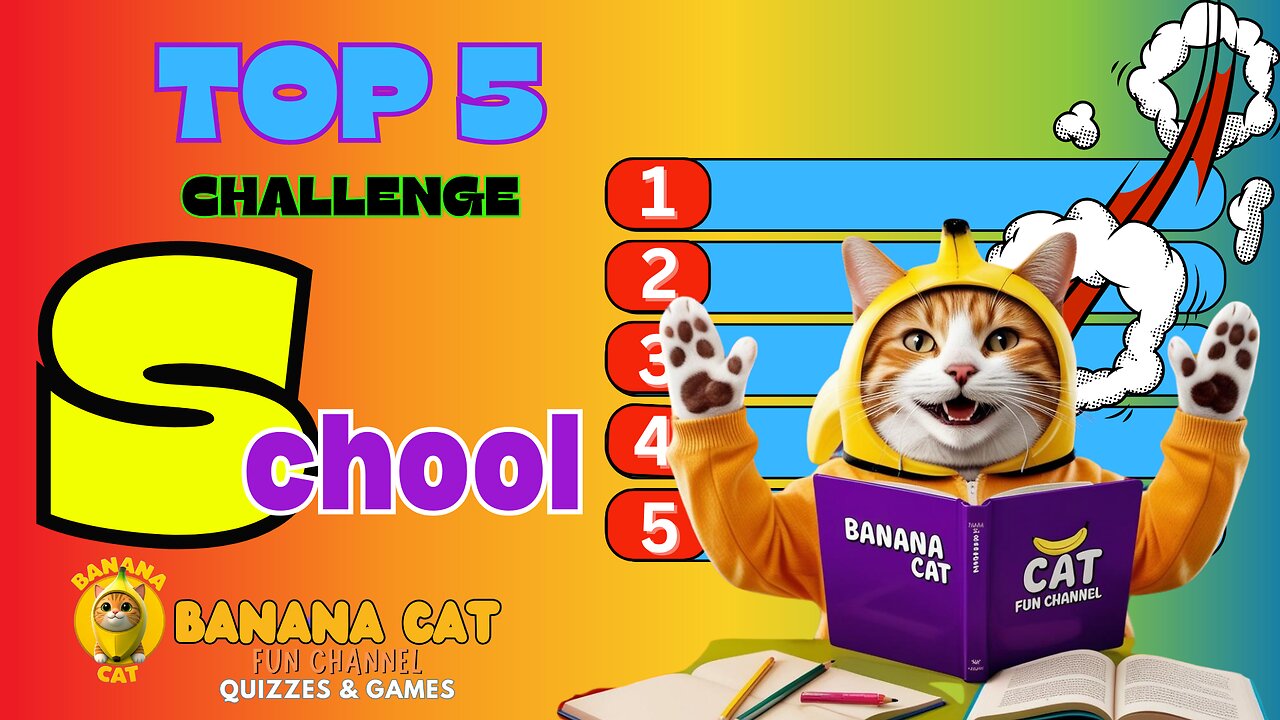 School Top 5 Challenge 📚✏️ | Quiz Game 📝❓ | Brain Break 🧠 | Banana Cat 🍌🐱 | 🏆