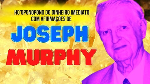 [O PASTOR E AUTO PROTESTANTE JOSEPH MURPHY] SABIA FACILMENTE COMO ATRAIR DINHEIRO