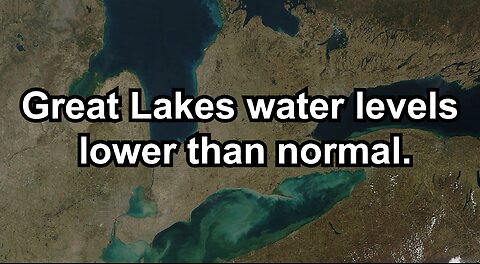 Great Lakes water levels lower than normal.