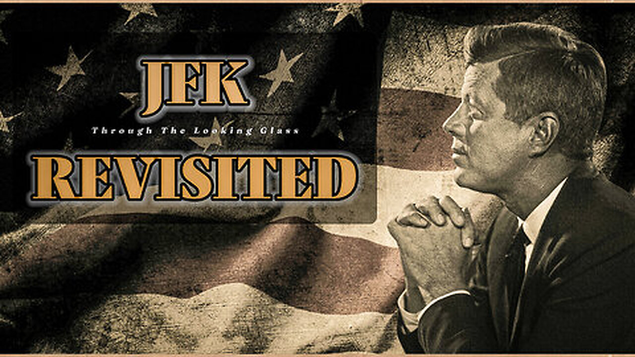 JFK Revisited: Through The Looking Glass