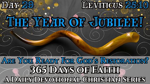 365 Days Of Faith: Daily Devotional | Year Of Jubilee - Leviticus 25:10 Verse Of The Day & Prayer