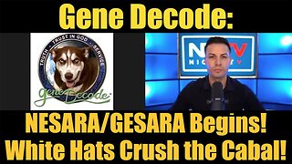 Gene Decode Update Today: "NESARA/GESARA Begins! White Hats Crush the Cabal"