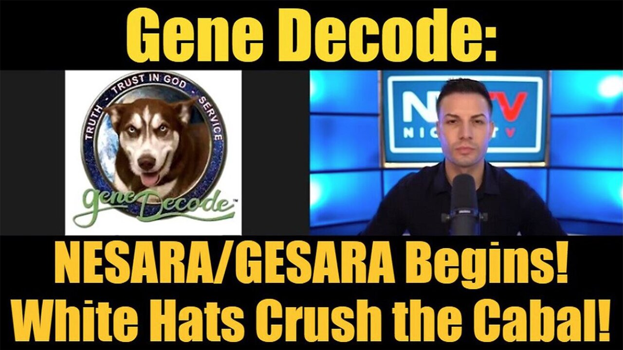 Gene Decode Update Today: "NESARA/GESARA Begins! White Hats Crush the Cabal"