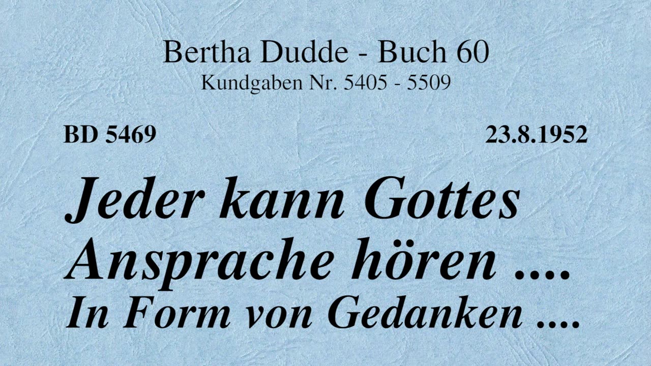 BD 5469 - JEDER KANN GOTTES ANSPRACHE HÖREN .... IN FORM VON GEDANKEN ....