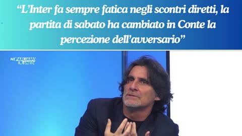 Bucciantini: "La partita con l'Inter ha cambiato in Conte la percezione dell’avversario”