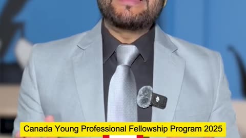 Canada Young Professional Fellowship Program 2025