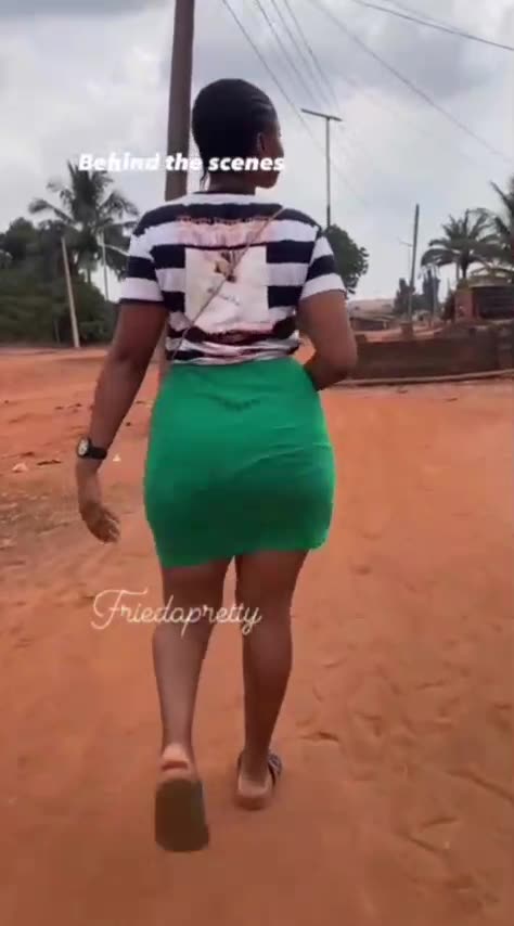 Keep walking And make that butt shake.