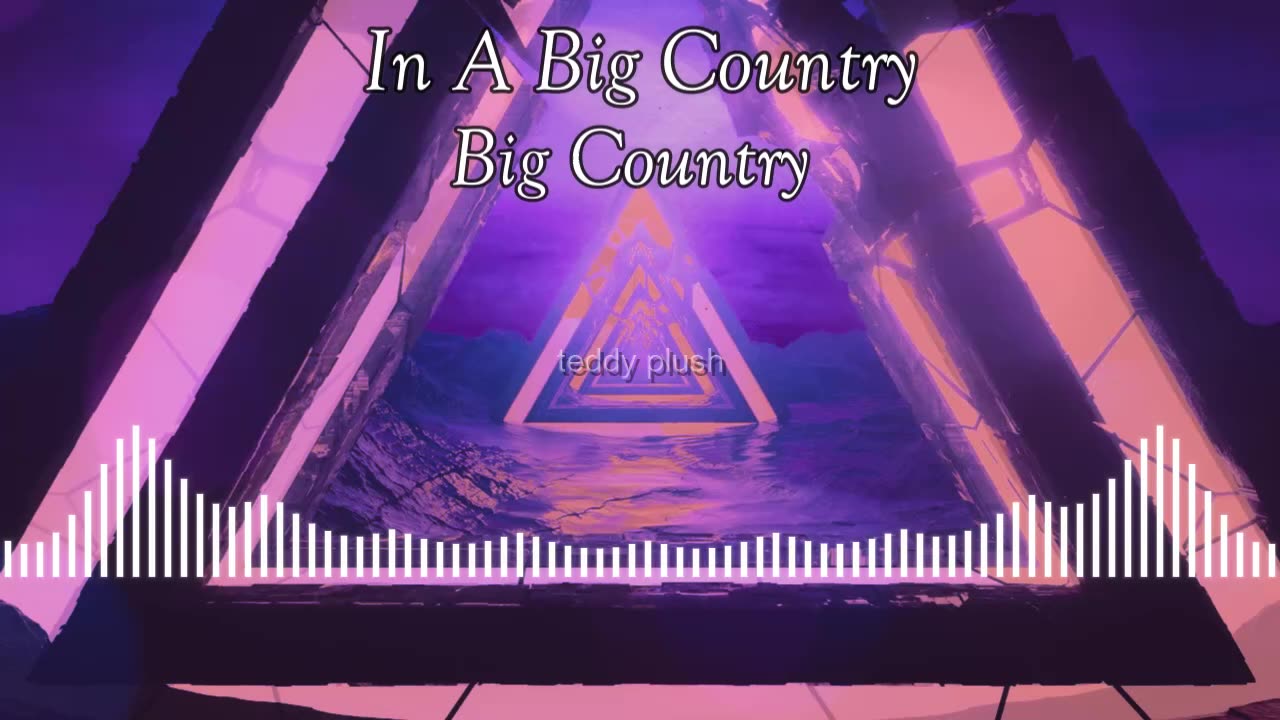 In A Big Country - Big Country