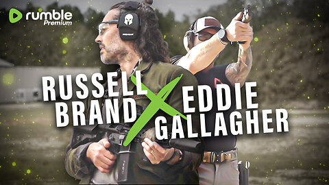 Firing Guns & Facing Truths: Russell Brand & Navy SEAL Eddie Gallagher
