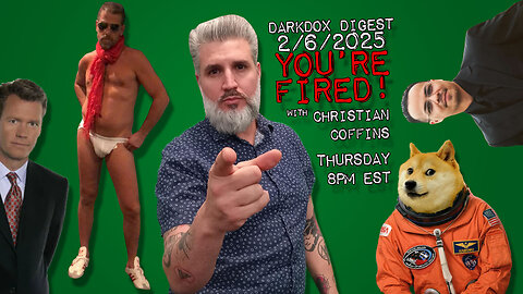 YOU'RE FIRED DarkDox Digest 020625
