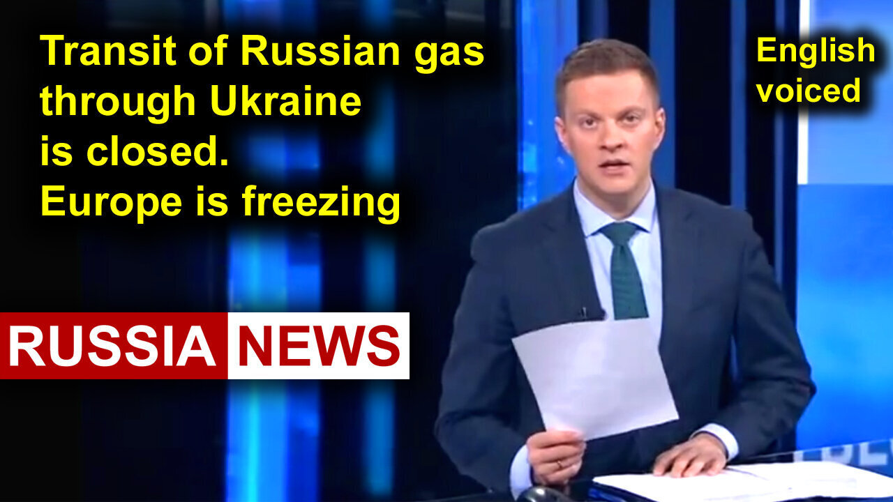 Transit of Russian gas through Ukraine is closed. Europe is freezing