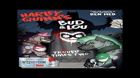 Harley Quinn's Bud & Lou: Trouble Times Two Review