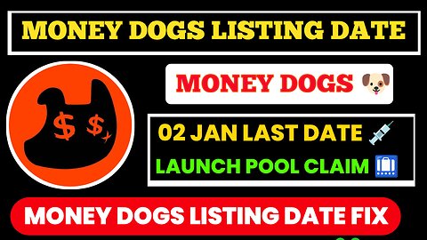 money dogs listing date ! money dogs new update ! money dogs airdrop ! money dogs withdrawal