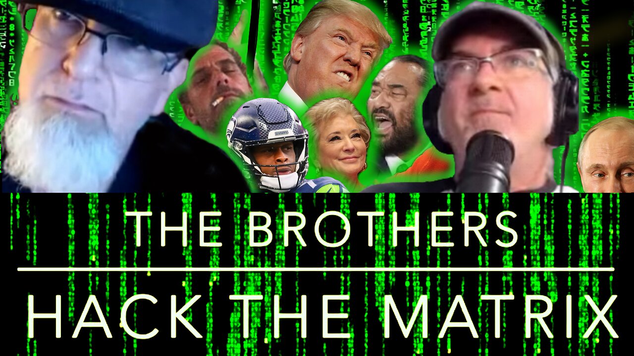 Trump Address, Linda McMahon, Hunter Biden & Gino Smith, The Brothers Hack the Matrix Episode 95!