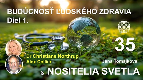 Nositelé Světla💫: BUDÚCNOSŤ ĽUDSKÉHO ZDRAVIA Diel 1., 12.2.2025