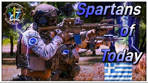 Greek / Hellenic Armed Forces: "SPARTANS of TODAY"