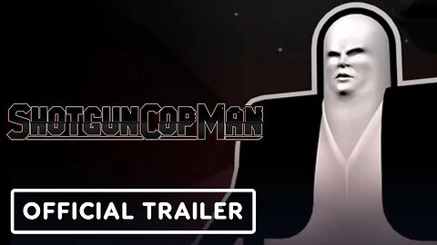 Shotgun Cop Man - Official Announce Trailer