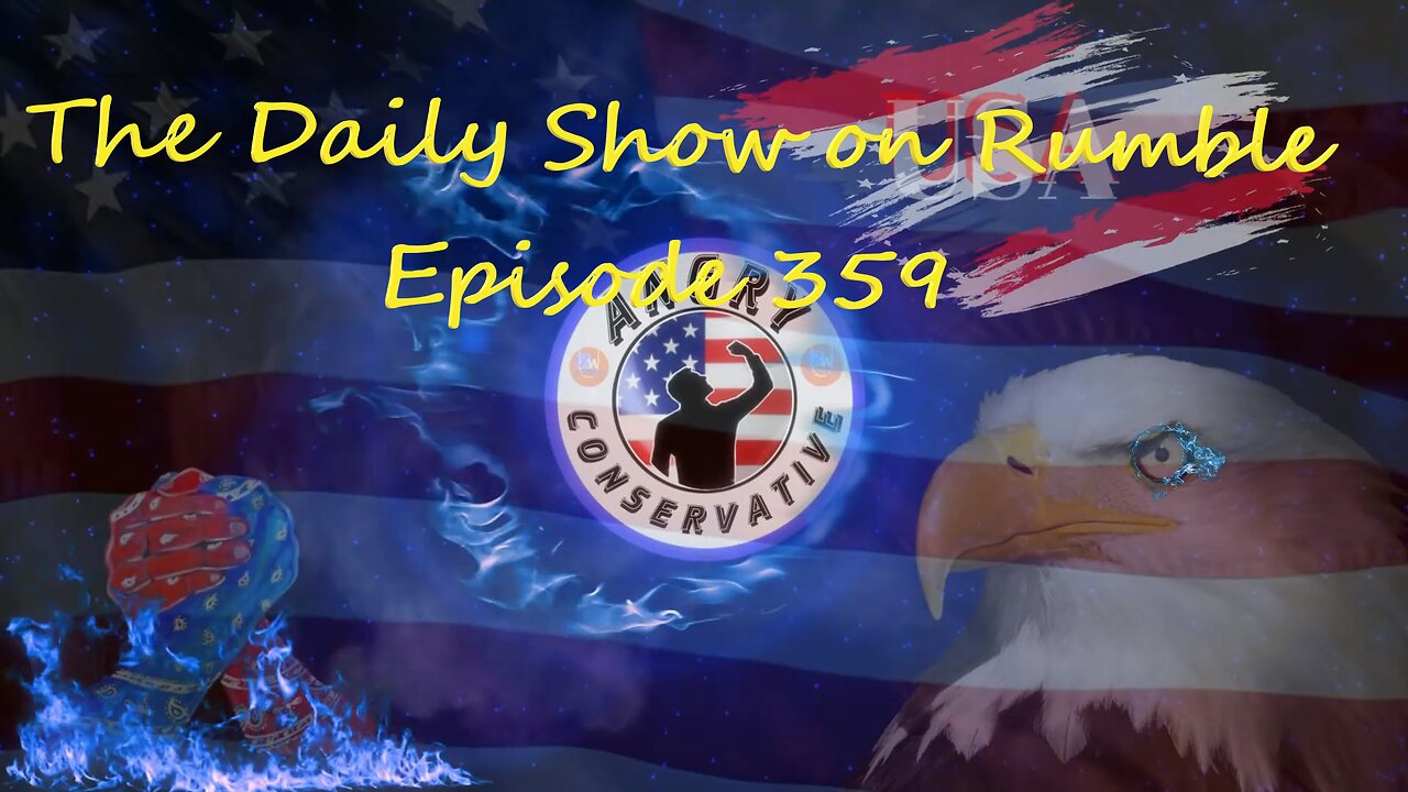 The Daily Show with the Angry Conservative - Episode 359