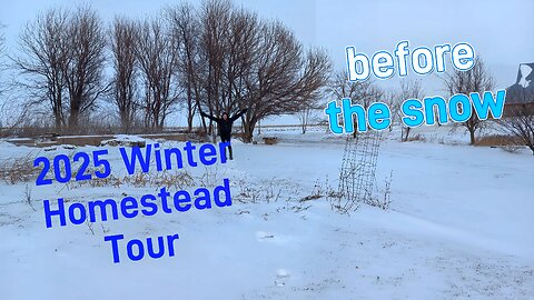 2025 Winter Homestead Tour