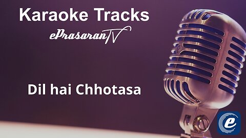 Dil hai Chhotasa Karaoke Hindi