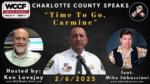 "Time To Go, Carmine" - Charlotte County Speaks - 2/6/2025