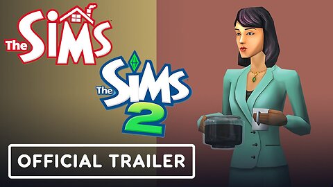 The Sims & The Sims 2 Legacy Collections - Official Reveal Trailer