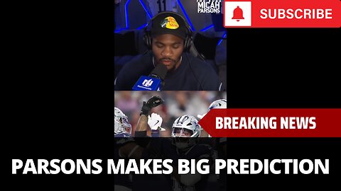 Micah Parsons Makes Big Cowboys Prediction