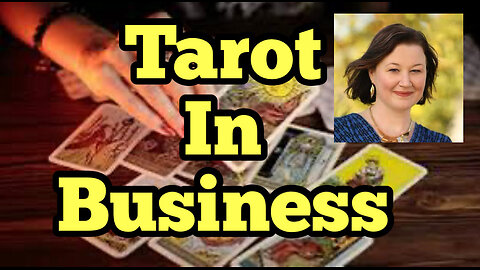 Asking Tarot To Answer Your Business Questions?