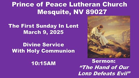 Part 2: Sermon for the First Sunday In Lent: The Hand Of The LORD Defeats Evil