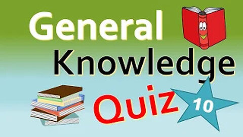 Daily General Knowledge Quiz 10