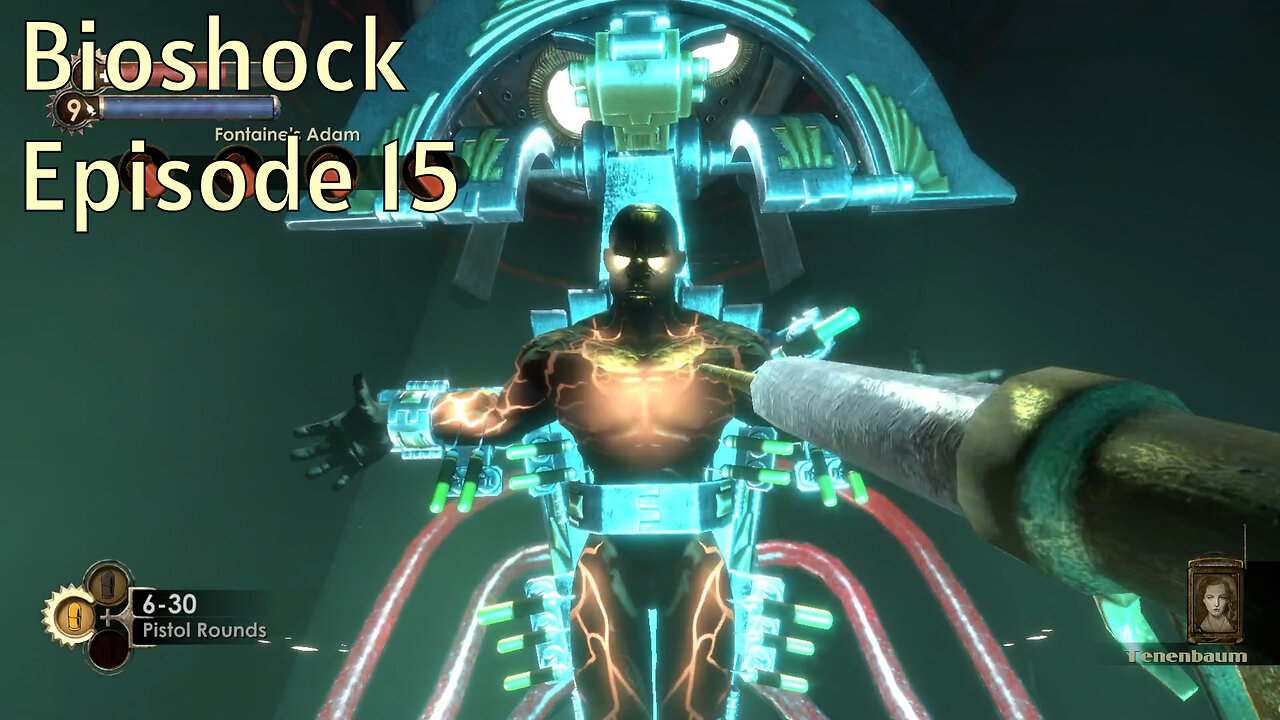 Stealing His Roids - Bioshock Episode 15 (Finale)