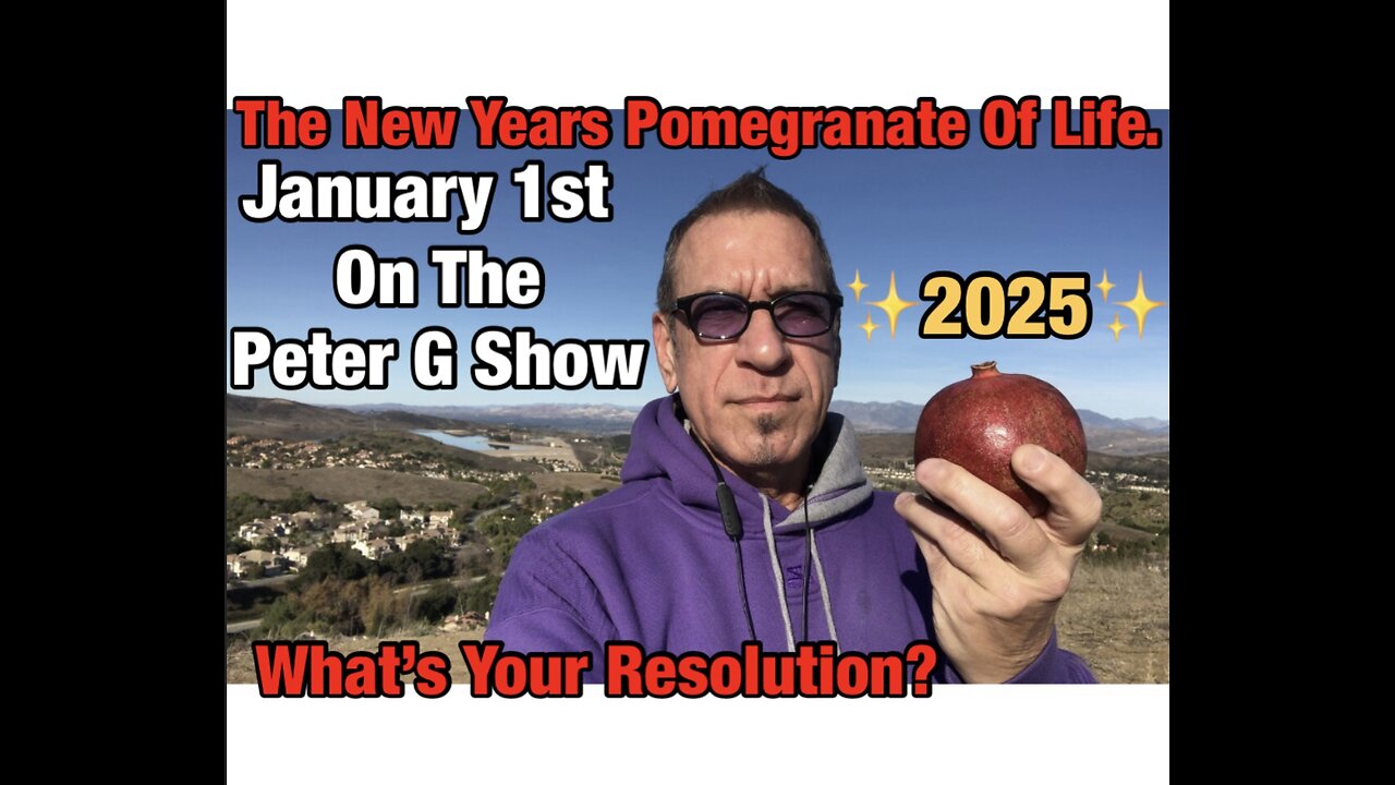 January 1st, 2025. What's Your Resolution? On The Peter G Show. Jan 1, 2025. Show #278