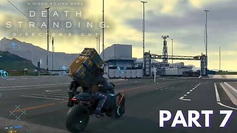 Death Stranding - Part 7 - Delivery Jobs