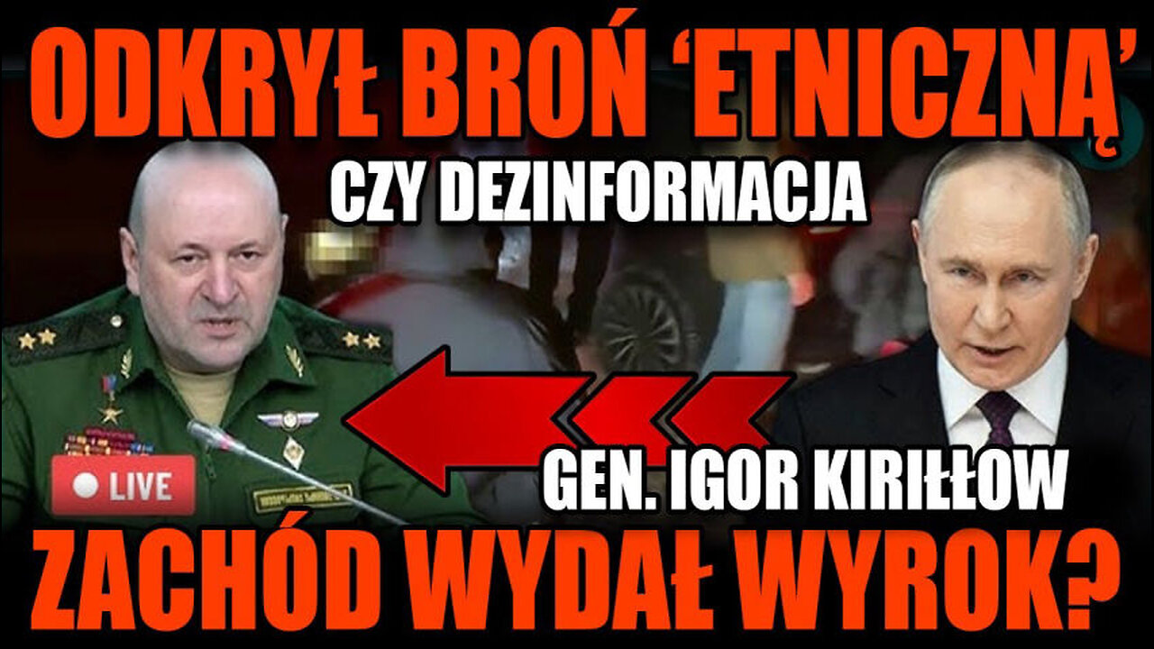 GENERAŁ KIRYŁOW A "BROŃ ETNICZNA"