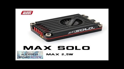 RUSH TANK MAX SOLO 5.8GHz 2.5W High Power 48CH VTX Video Transmitter Review