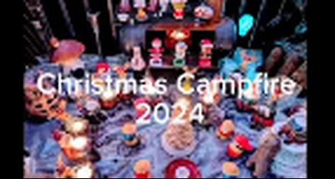 The Christmas Campfire 2024 Version