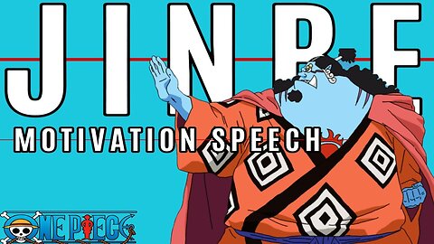 Jinbe’s Motivation Speech to Luffy | BEST ENGLISH SPEECH | One Piece