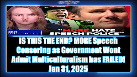 IS THIS THE END MORE Speech Censoring as Government Wont Admit Multiculturalism has FAILED!