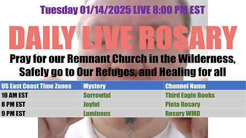 Mary's Daily Live Holy Rosary Prayer at 8:00 p.m. EST 01/14/2025