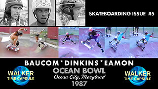 "BAUCOM*DINKINS*EMOND, Ocean Bowl 1987" Skateboarding Issue #5