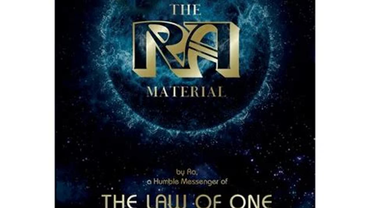 The Law of One - The Ra Material by Ra, Elkins, Rueckert, and McCarty | Summary