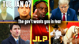 The gov't wants you in fear | JLP Tue 1-7-25