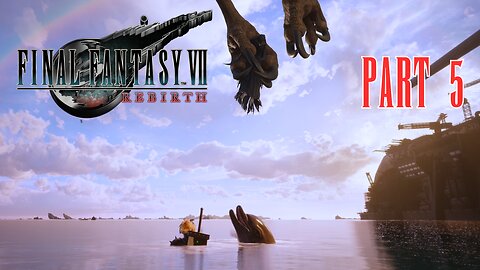 4K - Final Fantasy VII Rebirth - Part 5 - On to Upper Junon