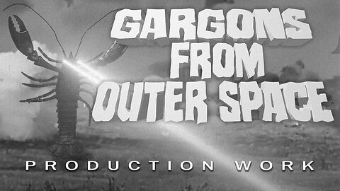 "Gargons From Outer Space" Production Work.