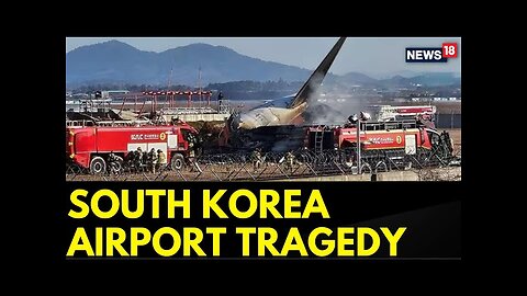 Jeju Air Flight Crash Lands In South Korea, 181 Were Onboard, Over 85 Casualties Reported | News18