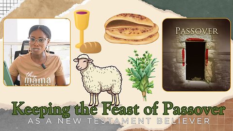 Keeping the Passover Feast in the New Covenant