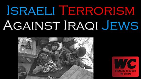 Israeli Terrorism Against Iraqi Jews