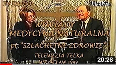 MEDYCYNA NATURALNA - SZLACHETNE ZDROWIE WYWIADY TELKA 1999